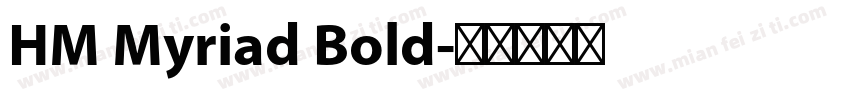 HM Myriad Bold字体转换